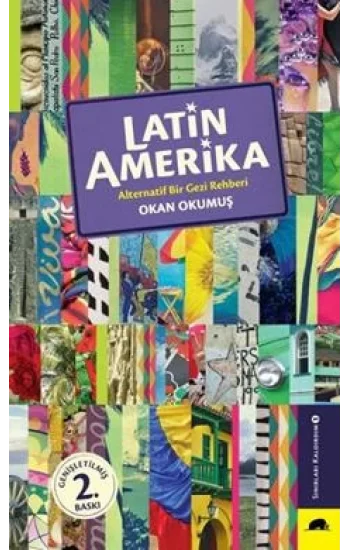 Latin Amerika - Alternatif Bir Gezi Rehberi