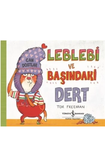 Leblebi ve Başındaki Dert
