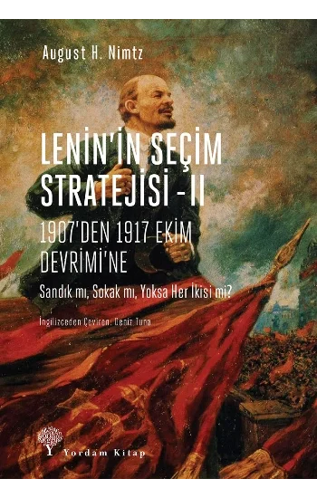 Leninin Seçim Stratejisi -II - 1907den 1917 Ekim Devrimine