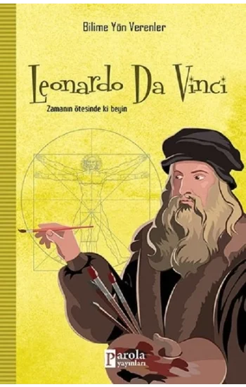 Leonardo Da Vinci - Bilime Yön Verenler
