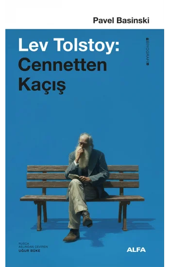 Lev Tolstoy: Cennetten Kaçış