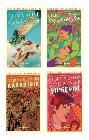 Levayih-i Hayat + Siyah Gözler + Şıpsevdi + Karabibik (günümüz Türkçesiyle)- 4 Kitap Set - Iş Bankas