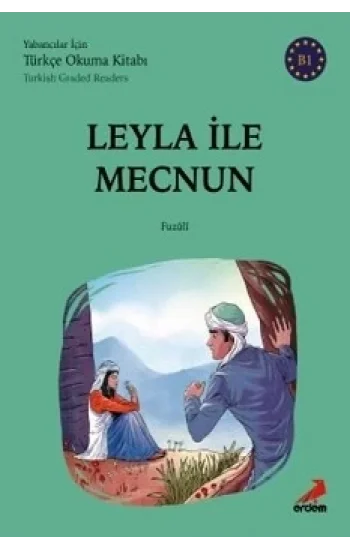Leyla İle Mecnun - (B1 Turkish Graded Readers)