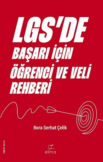 LGSde Başarı İçin Öğrenci ve Veli Rehberi