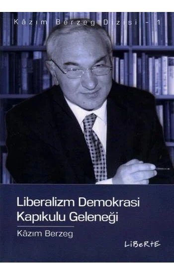 Liberalizm Demokrasi  Kapıkulu Geleneği