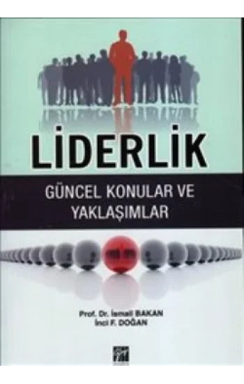 Liderlik (Güncel Konular ve Yaklaşımlar)