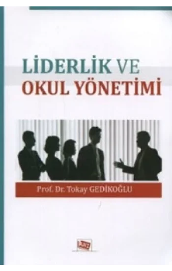 Liderlik ve Okul Yönetimi