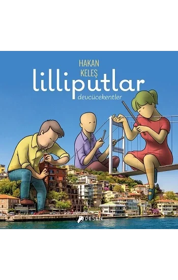 Lilliputlar - Devcücekentler