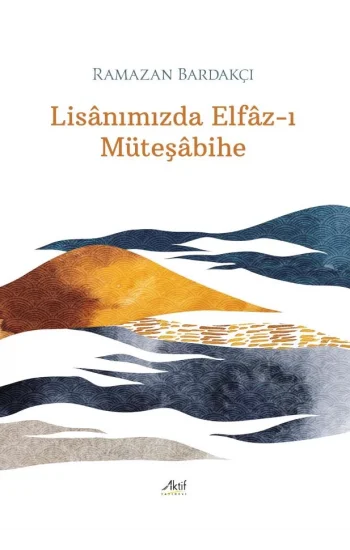 Lisanımızda Elfaz-ı Müteşabihe
