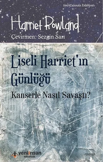 Liseli Harrietın Günlüğü - Kanserle Nasıl Savaştı?