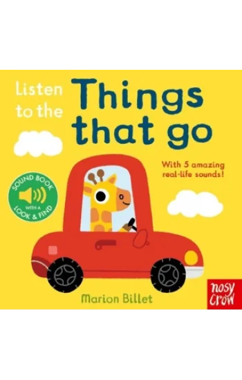 Listen To The Things That Go