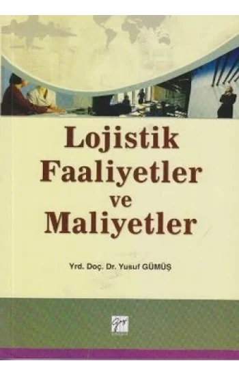 Lojistik Faaliyetler ve Maliyetler