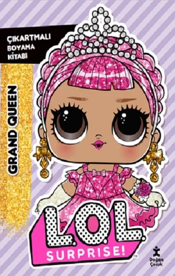 L.O.L Surprise!-Grand Queen-Çıkartmalı Boyama Kitabı