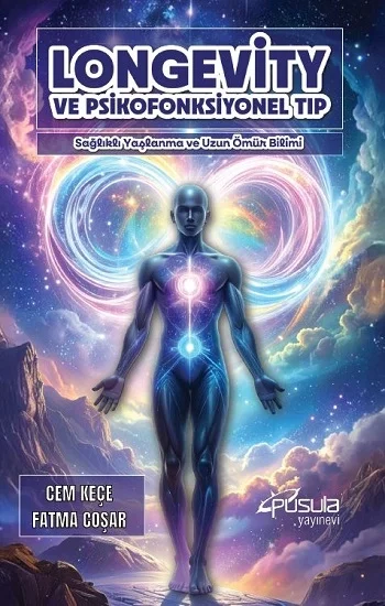 Longevity Ve Psikofonksiyonel Tıp