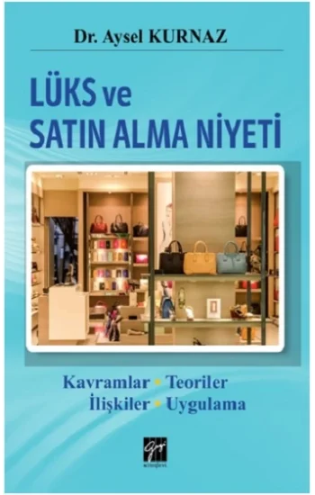 Lüks ve Satın Alma Niyeti