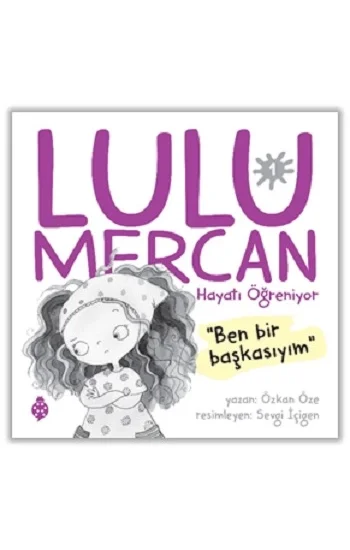 Lulu Mercan Hayatı Öğreniyor-1