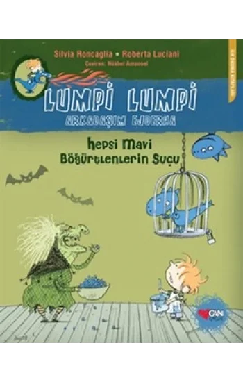 Lumpi Lumpi Arkadaşım Ejderha - Hepsi Mavi Böğürtlenlerin Suçu