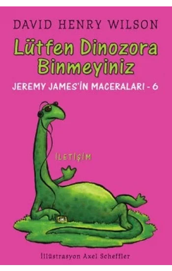 Lütfen Dinozora Binmeyiniz :Jeremy Jamesin Maceraları-6