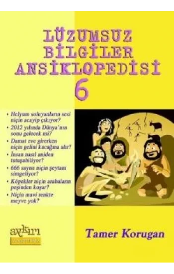 Lüzumsuz Bilgiler Ansiklopedisi 6