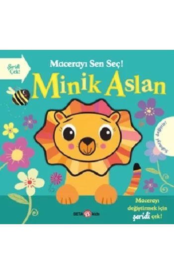 Macerayı Sen Seç ! Minik Aslan (Ciltli)