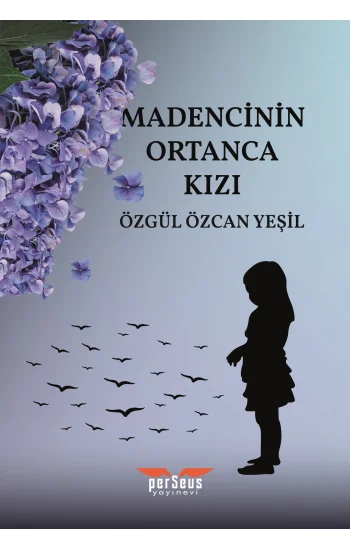 Madencinin Ortanca Kızı