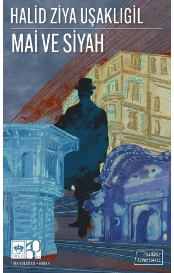 Mai ve Siyah - Günümüz Türkçesiyle Türk Klasikleri