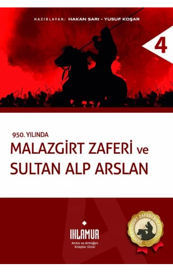 Malazgirt Zaferi ve Sultan Alp Arslan (Ciltli)