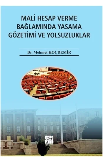 Mali Hesap Verme Bağlamında Yasama Gözetimi ve Yolsuzluklar