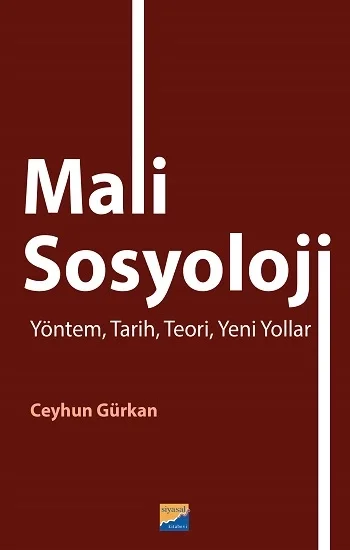 Mali Sosyoloji Yöntem, Tarih, Teori, Yeni Yollar