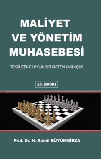 Maliyet ve Yönetim Muhasebesi Tekdüzene Uygun Bir Sistem Yaklaşımı (Ciltli)