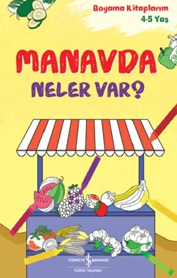 Manavda Neler Var?  – Boyama Kitaplarım 4-5 Yaş