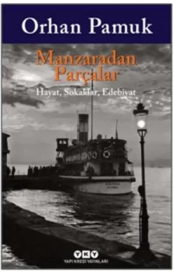 Manzaradan Parçalar - Hayat Sokaklar Edebiyat