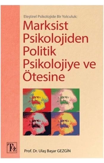 Marksist Psikolojiden Politik Psikolojiye ve Ötesine