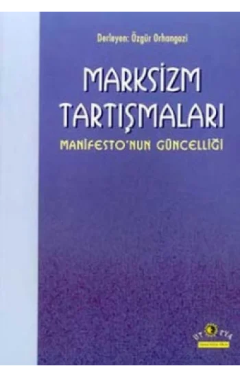 Marksizm Tartışmaları Manifestonun Güncelliği
