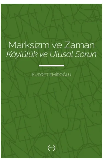 Marksizm ve Zaman - Köylülük ve Ulusal Sorun