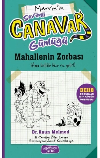 Marvinin Sevimli Canavar Günlüğü ;Mahallenin Zorbası