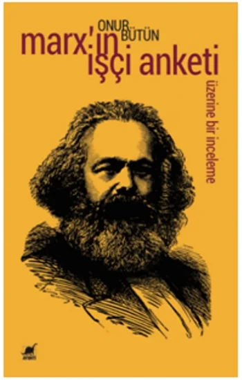 Marxın İşçi Anketi Üzerine Bir İnceleme