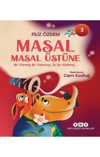 Masal Masal Üstüne 1 – Bir Varmış Bir Yokmuş, İki İp Atlamış