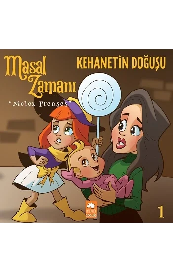 Masal Zamanı Melez Prenses 1 -  Kehanetin Doğuşu