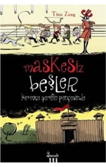 Maskesiz Beşler Serisi 1: Kırmızı Şerifin Pençesinde