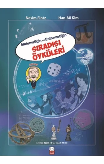 Matematiğin ve Enformatiğin Sıradışı Öyküleri