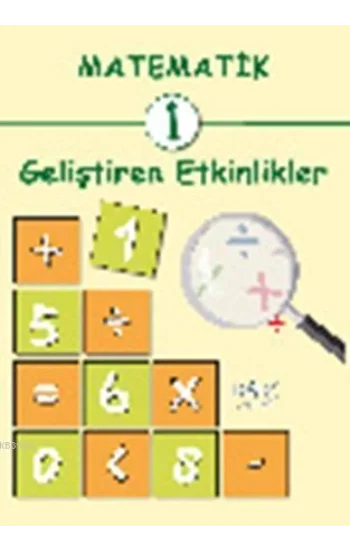 Matematik 1: Geliştiren Etkinlikler