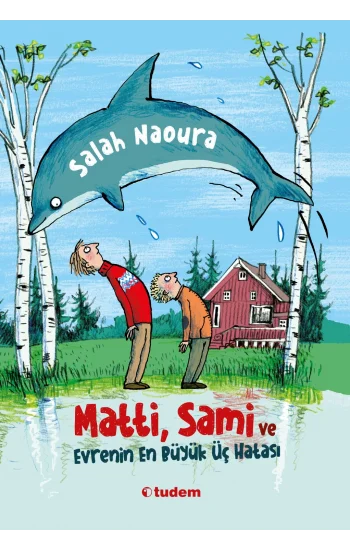 Matti, Sami ve Evrenin En Büyük Üç Hatası