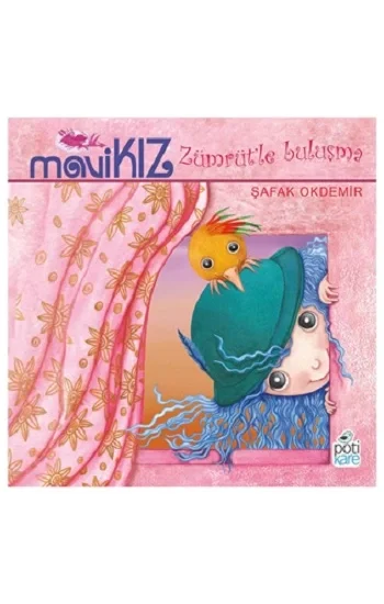 Mavi Kız – Zümrüt’le Buluşma