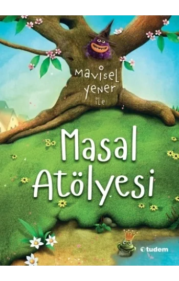 Mavisel Yener ile Masal Atölyesi