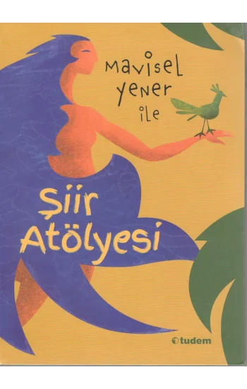 Mavisel Yener İle Şiir Atölyesi