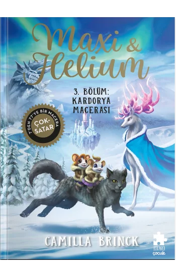 Maxi & Helium 3. Bölüm: Kardorya Macerası (Ciltli)