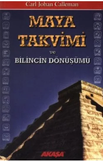 Maya Takvimi ve Bilincin Dönüşümü