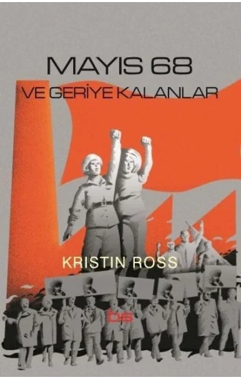 Mayıs 68 ve Geriye Kalanlar