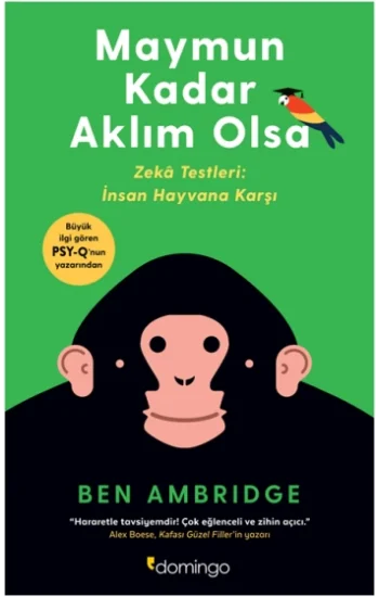 Maymun Kadar Aklım Olsa